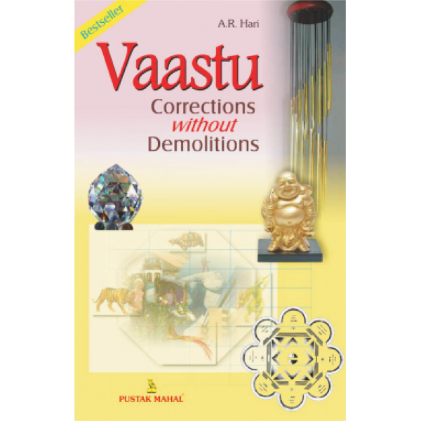 Vaastu Corrections without Demolitions Vaastu Corrections without Demolitions